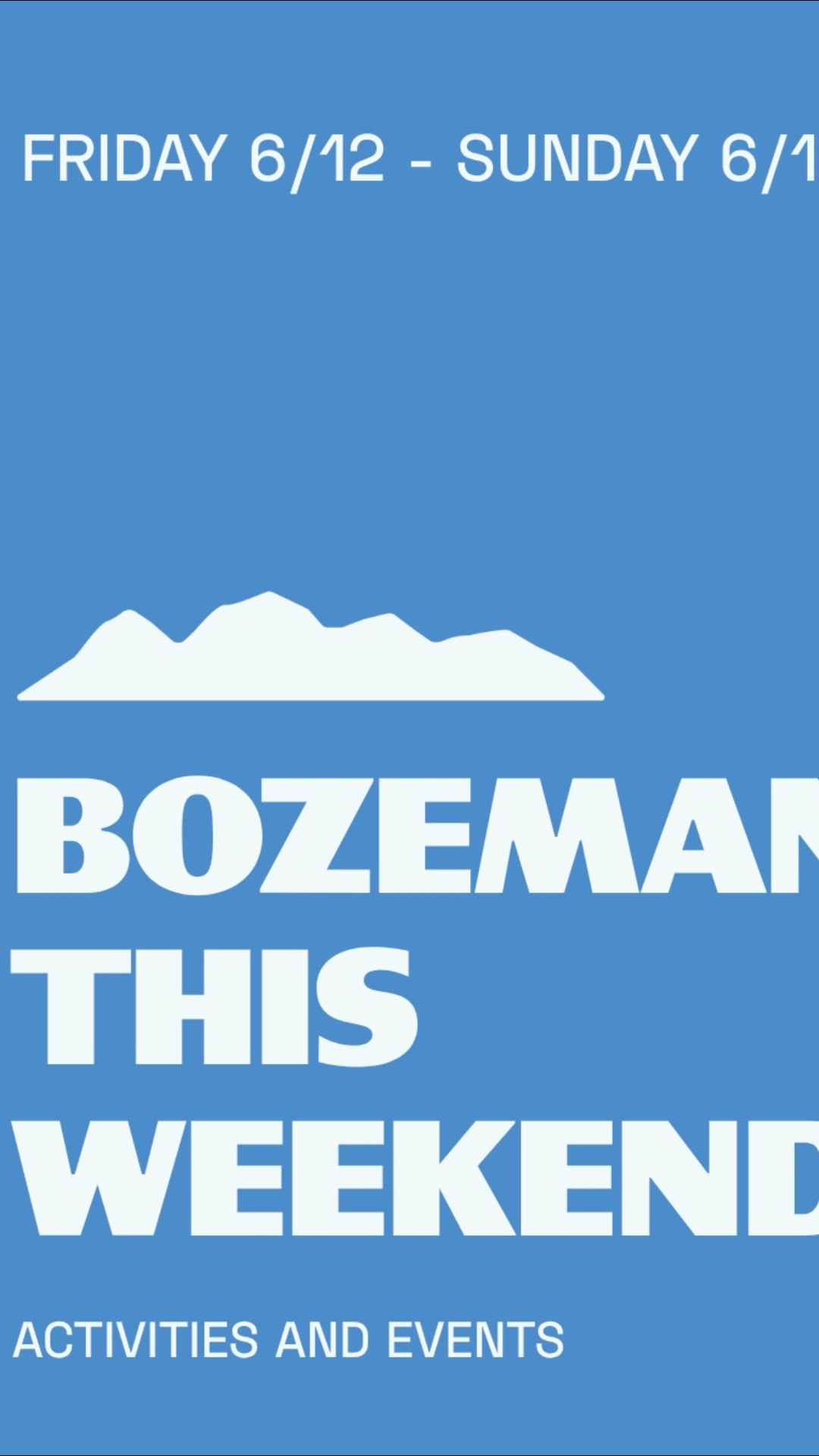 Your Bozeman weekend plans are here! Share with friends and family you’d like to attend one of these events with, and I’ll see you out there 💛 📍 Bozeman, Montana #howdybozeman